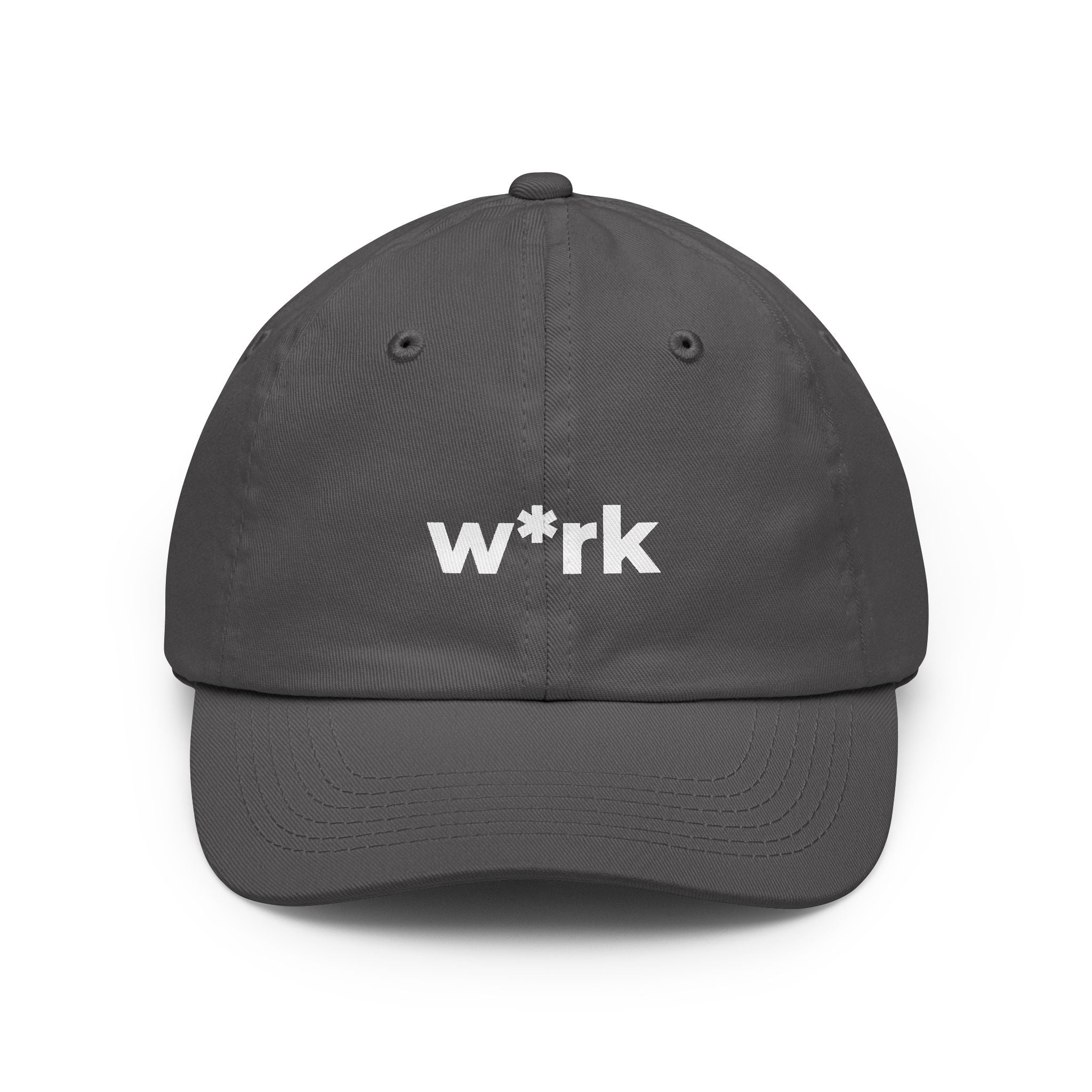 'w*rk' Censored Dad Hat