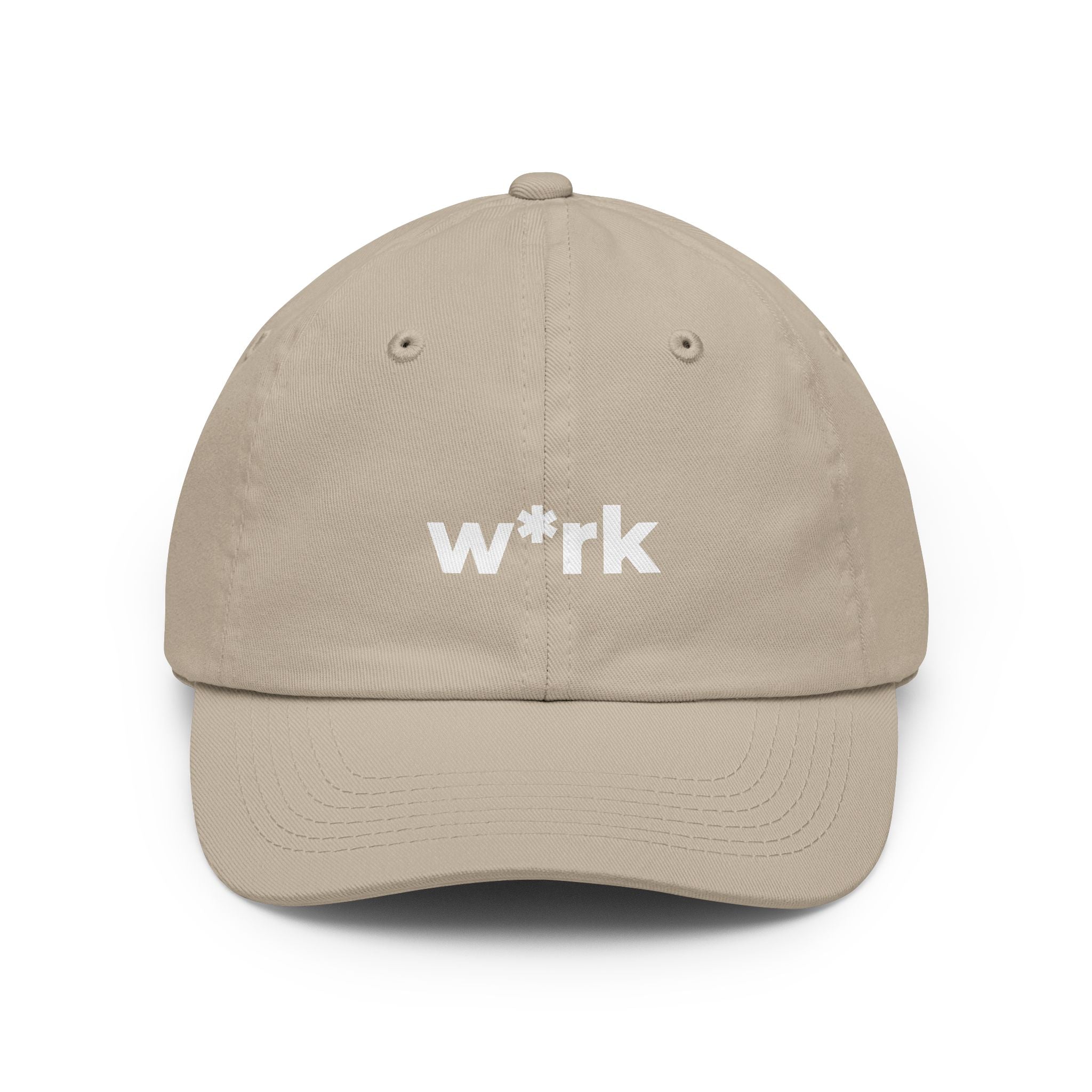 'w*rk' Censored Dad Hat