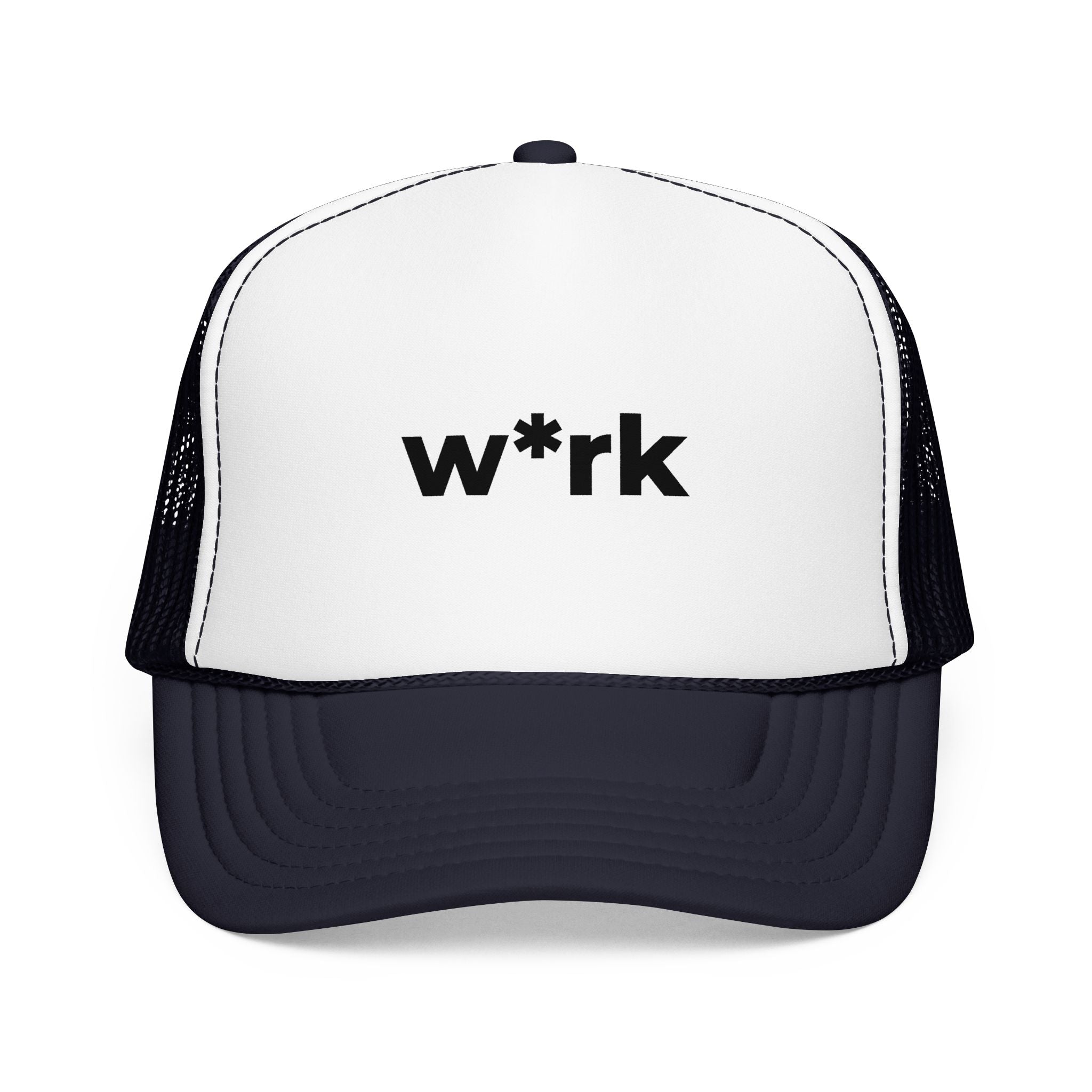 'w*rk' Censored Trucker Hat — Foam Mesh Cap