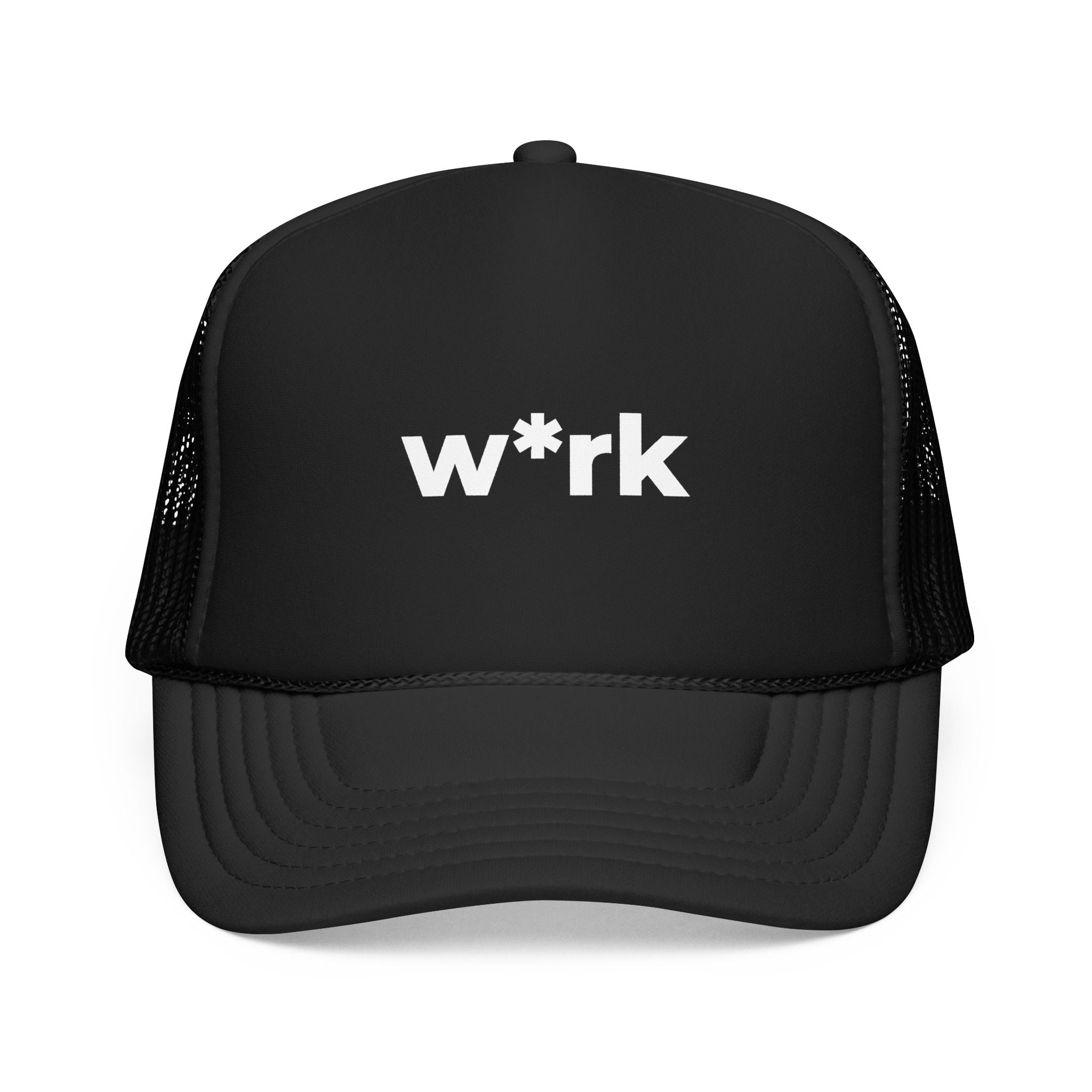 'w*rk' Censored Trucker Hat — Foam Mesh Cap